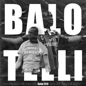 Balotelli (feat. Seko 913) [Explicit]