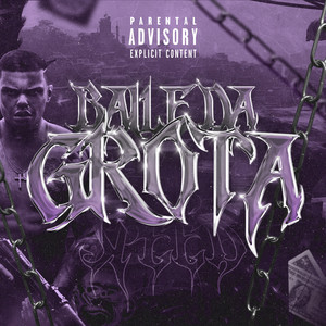 Baile da Grota (Speed) (Explicit)