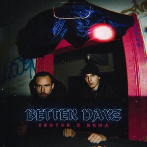 Better Dayz (Explicit)