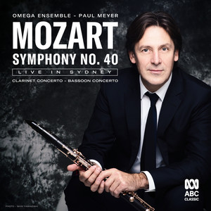 Mozart: Symphony No. 40 / Clarinet Concerto / Bassoon Concerto (Live)