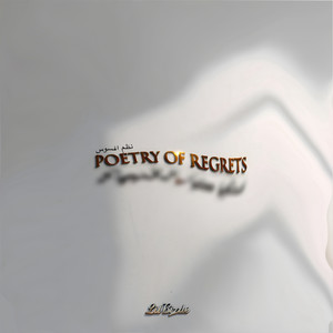 Poetry Of Regrets (Explicit)