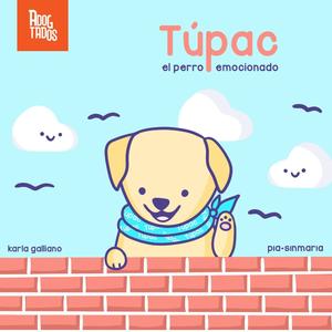 Túpac, el perro emocionado