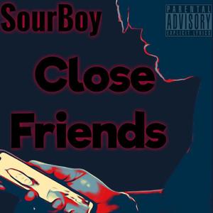 Close Friends (Explicit)
