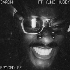 Procedure (feat. Yung Huddy) (Explicit)