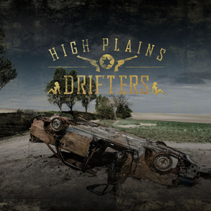 The High Plains Drifters (Explicit)