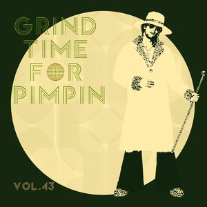 Grind Time For Pimpin,Vol.43 (Explicit)