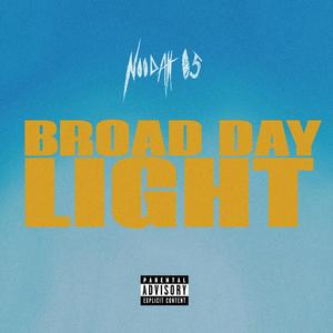 Broad Daylight (Explicit)