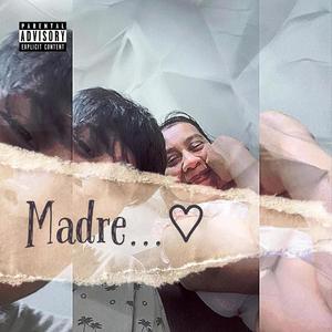 Madre (Explicit)