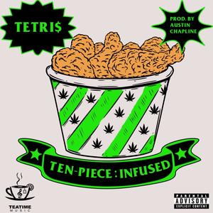 Ten-Piece: Infused (Explicit)
