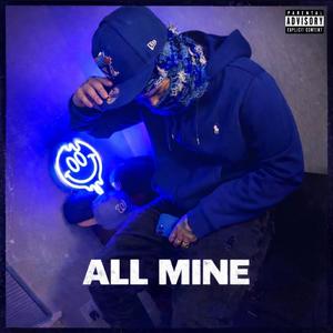 All Mine (Explicit)