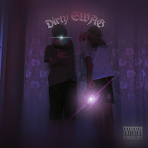 Dirty Swag (Explicit)