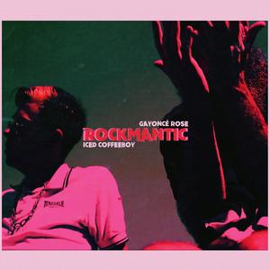 Rockmantic (feat. Iced Coffeeboy)