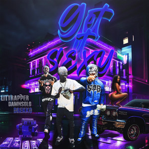 GET IT SEXY (Explicit)