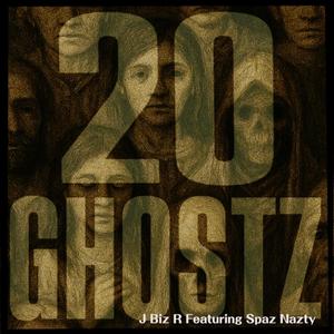 20 Ghostz (feat. Spaz Nazty) (Explicit)