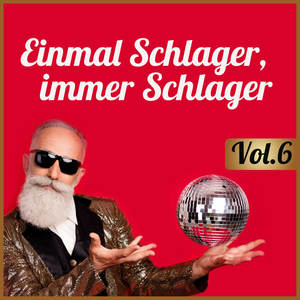 Einmal Schlager, immer Schlager Vol. 6