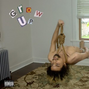 Grow Up (Explicit)