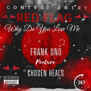 why do you love me .......red flags (Explicit)