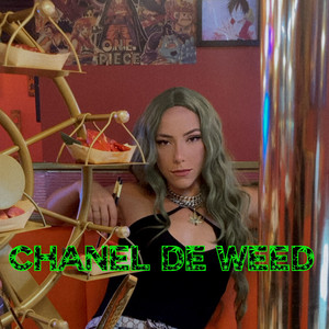 Chanel de Weed (Explicit)