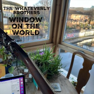 Window on the World (feat. Jono Manson & George Breakfast)