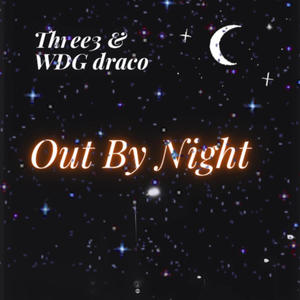 Out By Night (Explicit)