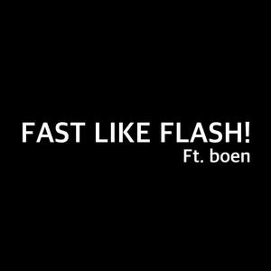 FAST LIKE FLASH! (Explicit)