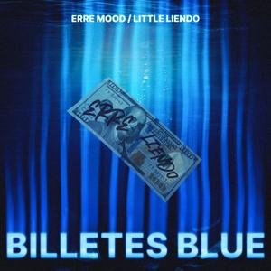Billetes Blue (feat. Little Liendo) (Explicit)