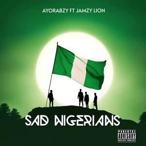 Sad Nigerians (Explicit)