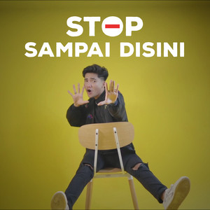 Stop Sampai Disini