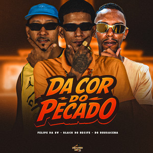 DA COR DO PECADO (Explicit)