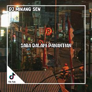 Dj Siang Jo Malam Seso Di Mabuak Angan - Saba Dalam Panantian BreakBeat
