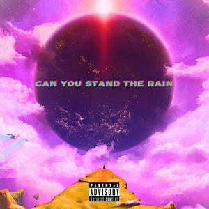 Can You Stand The Rain? (feat. Kia Monger) [Explicit]