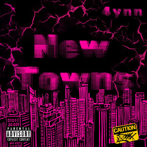 New Towns (Explicit)