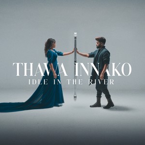 Thawa Innako (Idle in the River)