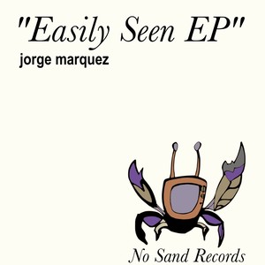 Easily Seen (Original Mix)