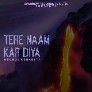 Tere Naam Kar Diya