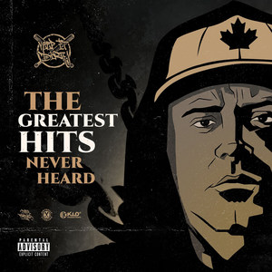 The Greatest Hits Never Heard (Explicit)