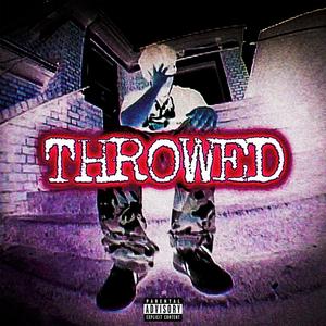 THROWED (Explicit)