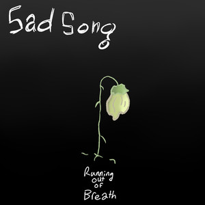 Sad Song