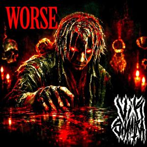 worse (feat. kvdzv) (Explicit)