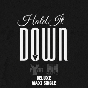 Hold It Down Deluxe (Explicit)