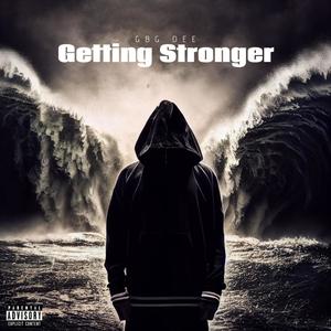 Getting Stronger (Explicit)