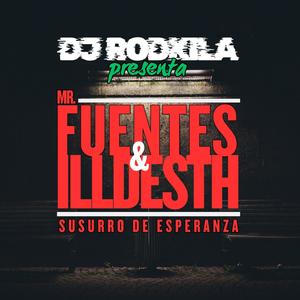 Susurro de Esperanza (feat. Mr. Fuentes & ILL Desth|Explicit)