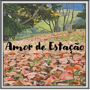 Amor de Estação