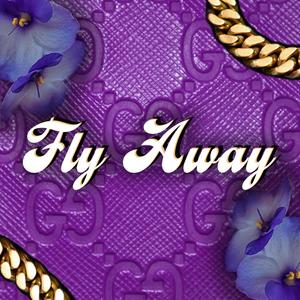 Fly Away (Explicit)