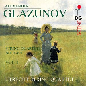 Glazunov: String Quartets Vol. 1