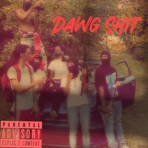 Dawg **** (feat. Badguy Dunk, Lano Vicci, QPTHABADGUY & Badguy 808) (Explicit)