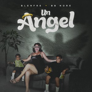 Un Ángel (Explicit)