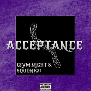 ACCEPTANCE ([Prod. by rope]) [Explicit]