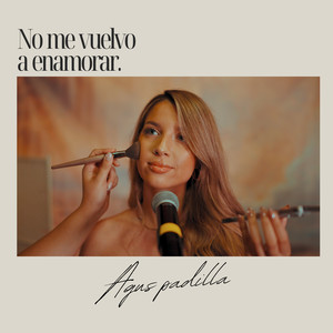 No Me Vuelvo A Enamorar (Explicit)