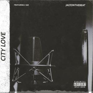 City Love(feat. C-bo & Slaga) (Explicit)